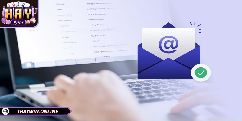 Luôn kiểm tra email để xác minh