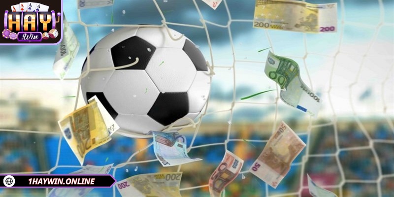 Mẹo cá cược bóng đá HAYWIN hiệu quả là quản lý vốn cẩn thận
