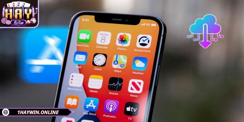 Tải app HAYWIN để bứt phá trải nghiệm cá cược đỉnh cao