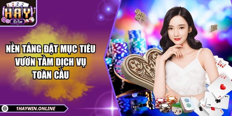 Nền tảng đặt mục tiêu vươn tầm dịch vụ toàn cầu