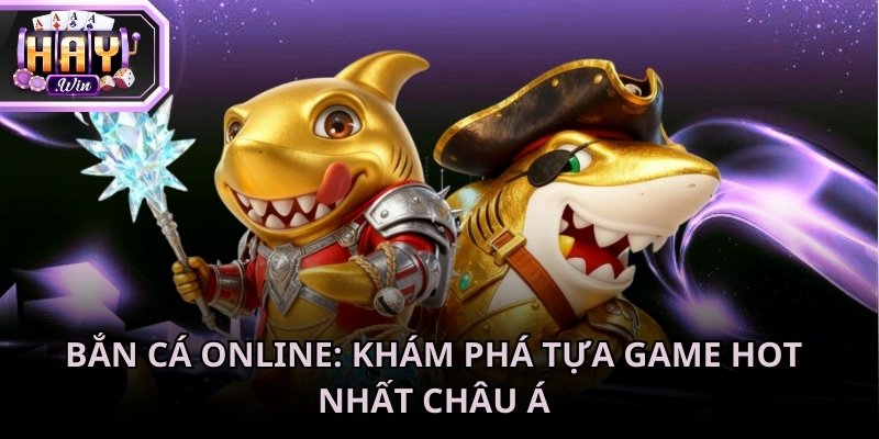 Bắn cá online