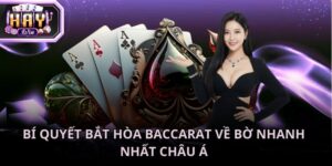 Bí quyết bắt hòa Baccarat