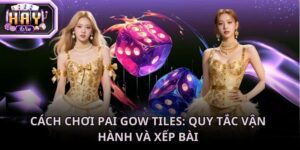 Cách chơi Pai Gow Tiles