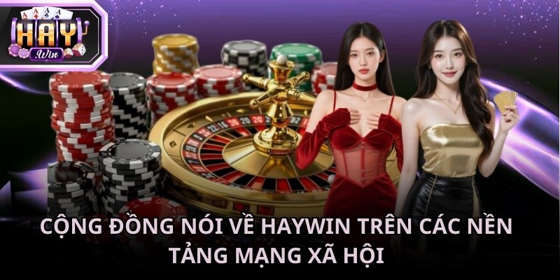 Cộng đồng nói về Haywin bằng những đánh giá 5 sao tích cực nhất