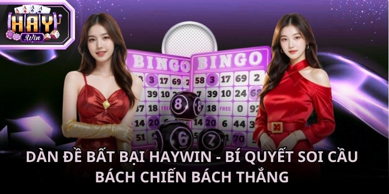 Dàn đề bất bại Haywin