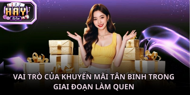 Khuyến mãi tân binh ảnh hưởng lớn đến cảm nhận ban đầu của người chơi